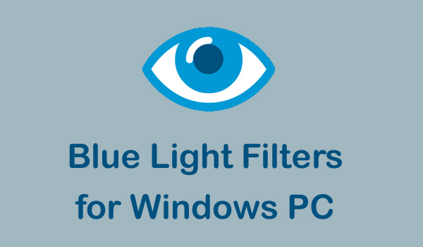 Blue Light Filters for Windows PC