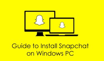 Guide to Install Snapchat on Windows PC